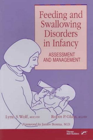 feeding and swallowing disorders in infancy assessment and management