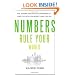 Numbers Rule Your World: The Hidden Influence of Probabilities and Statistics on Everything You Do