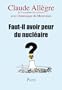 Faut-il avoir peur du nucl�aire ?