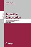 Reversible computation : Third International Workshop, RC 2011, Gent, Belgium, July 4-5, 2011 : revised papers
