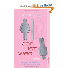 Jan ist weg: Roman