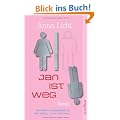 Jan ist weg: Roman
