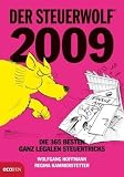 Der Steuerwolf 2009 (f&uuml;r &Ouml;sterreich): Die 365 besten ganz legalen Steuertricks - Wolfgang Hoffmann, Regina Kammerstetter