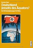 Produkt-Bild: Deutschland jenseits des &Auml;quators? Die NS-Kolonialplanungen f&uuml;r Afrika