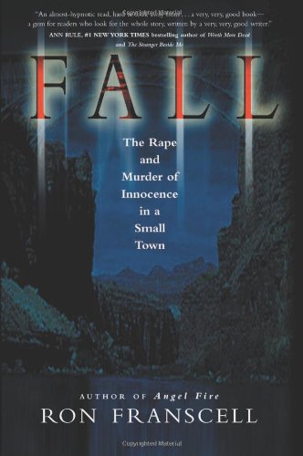 Fall: The Rape and Murder of Innocence in a Small Town