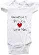 SOMEONE IN PORTLAND LOVES ME - PORTLAND BABY - City Series - White, Blue or Pink Onesie / Baby T-shirt