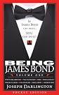 Being James Bond: Volume One - Pocket Edition