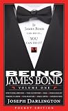 Being James Bond: Volume One - Pocket Edition