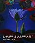 Adventures in Modern Art: The Charles K. Williams II Collection