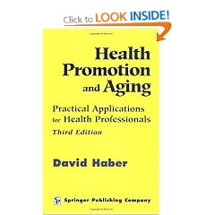 Health Promotion and Aging: Practical Applications For Health Professionals