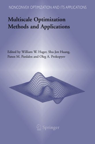 Multiscale Optimization Methods and Applications (Nonconvex Optimization and Its Applications)