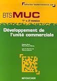 D�veloppement de l'unit� commerciale BTS MUC 1e et 2e ann�es