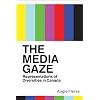 The Media Gaze: Representations of Diversities in Canada