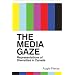 The Media Gaze: Representations of Diversities in Canada