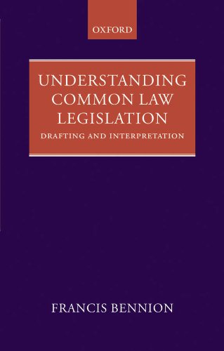 Understanding Common Law Legislation: Drafting and Interpretation