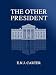 The Other President 41SaFajjScL. SL75 E Books: Find The Fast answers You Need: Overcoming Google & Wikipedia limitations: Should you Choose Article Wizard Pro Or Answer Analyst?