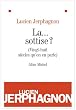 La... sottise ? : (Vingt-huit si�cles qu'on en parle)