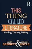 This thing called literature : reading, thinking, writing