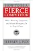 How to Be a Fierce Competitor: What Winning Companies and Great Managers Do in Tough Times
