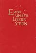 Erde unser lieber Stern. Ein Lesebuch f�r Waldorfsch�ler