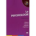 La psychologie : Histoire, concepts, m�thodes, exp�riences