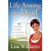 Life Among the Dead [LIFE AMONG THE DEAD]