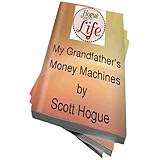My Grandfather's Money Machines (Hogue On Life)