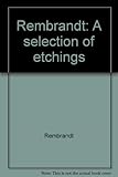 Rembrandt : a selection of etchings