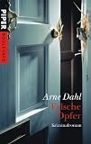 Falsche Opfer: Kriminalroman - Arne Dahl
