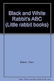 Black and white rabbit's ABC