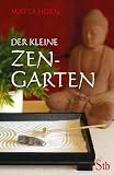 Der kleine ZEN-Garten - Matta Horn