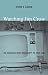 Watching Jim Crow: The Struggles over Mississippi TV, 1955&acirc;��1969 (Console-ing Passions)