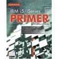 IBM i5/iSeries Primer: Concepts and Techniques for Programmers, Administrators, and System Operators book cover