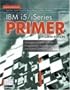 IBM i5/iSeries Primer: Concepts and Techniques for Programmers, Administrators, and System Operators