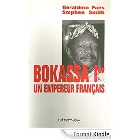 Bokassa Ier un empereur français