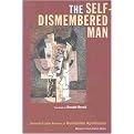 The Self-Dismembered Man (Selected Later Poems of Guilluame Apollinaire) (Wesleyan Poetry Series) (Paperback)