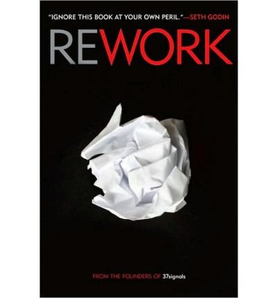 Rework [ REWORK ] By Fried, Jason ( Author )Mar-09-2010 Compact Disc