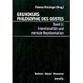 Grundkurs Philosophie des Geistes in drei B�nden: Band 3: Intentionalit�t und mentale Repr�sentation