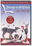 Stranger in the Woods: The Movie