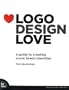 Logo Design Love: A Guide to Creating Iconic Brand Identities