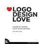 Logo Design Love: A Guide to Creating Iconic Brand&hellip by David Airey