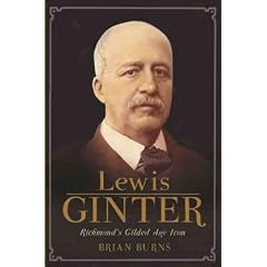 (Lewis Ginter: Richmond's Gilded Age Icon) By Burns, Brian (Author) Paperback on (08 , 2011)