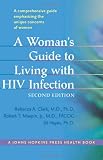 A Woman's Guide to Living with HIV Infection (A Johns Hopkins Press Health Book)