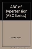 ABC of hypertension : [articles published in the British Medical Journal]
