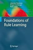 Rule Learning: Essentials of Machine Learning and Relational Data Mining (Cognitive Technologies) 41Sb9xefWtL. SL160 Rule Learning: Essentials of Machine Learning and Relational Data Mining (Cognitive Technologies)