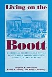 Living on the Boott: Historical Archaeology at the Boott Mills Boardinghouses, Lowell, Massachusetts