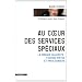 Au coeur des services sp�ciaux : La menace islamiste : Fausses pistes et vrais dangers