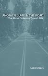 Another Bump in the Road: One Woman's Journey Through ALS