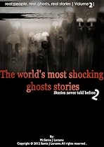Click to Download Free Kindle Book -> The world's most shocking ghosts stories - real people, real ghosts, real stories ( Volume 2 )