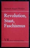 Revolution, Staat, Faschismus : zur Revision d - histor - Materialismus. - Heinrich August Winkler